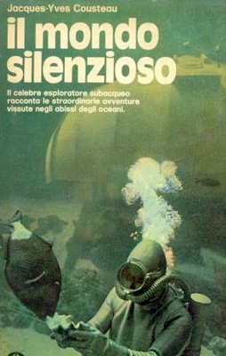 Il Mondo Silenzioso Jacques-Yves Cousteau libri avventure di mare